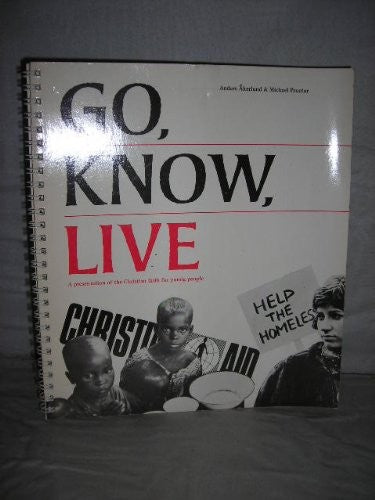 Go, Know, Live