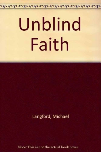 Unblind Faith