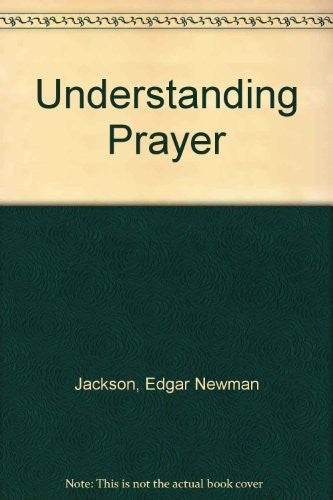Understanding Prayer