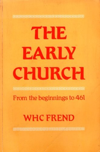 Early Church from the Beginnings to 461
