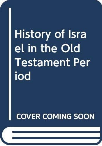 History of Israel in the Old Testament Period