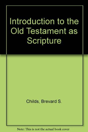 Introduction to the Old Testament as Scripture