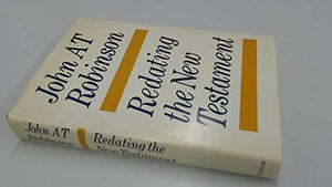 Redating the New Testament 