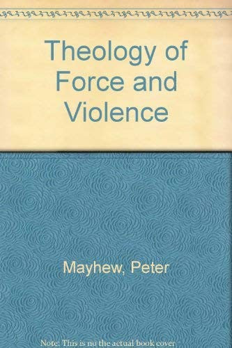 Theology of Force and Violence
