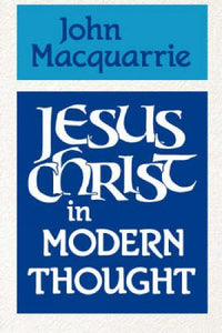 Jesus Christ in Modern Thought 