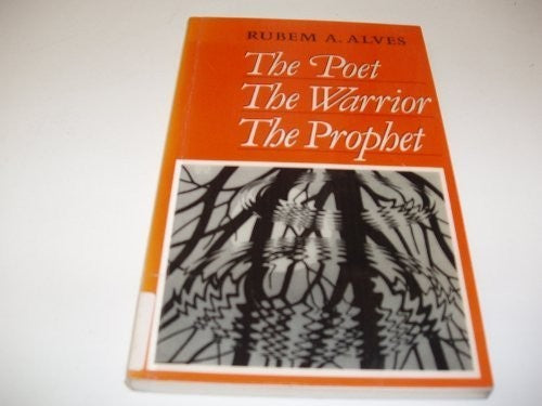 The Poet, the Warrior, the Prophet