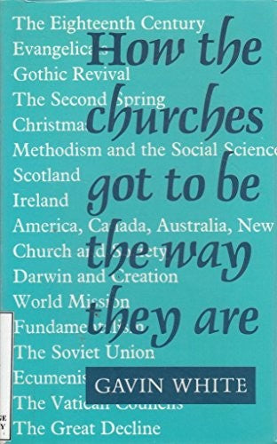 How the Churches Got to be the Way They are