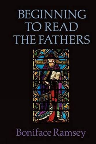 Beginning to Read the Fathers