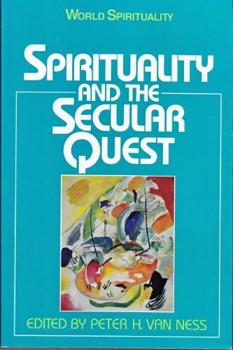 Spirituality and the Secular Quest