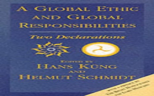 A Global Ethic and Global Responsibilities