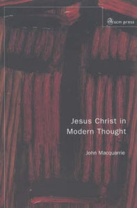 Jesus Christ in Modern Thought 