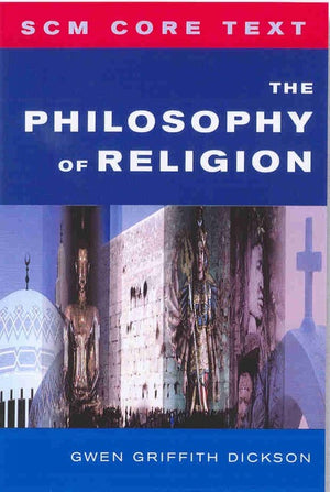 The SCM Core Text: The Philosophy of Religion