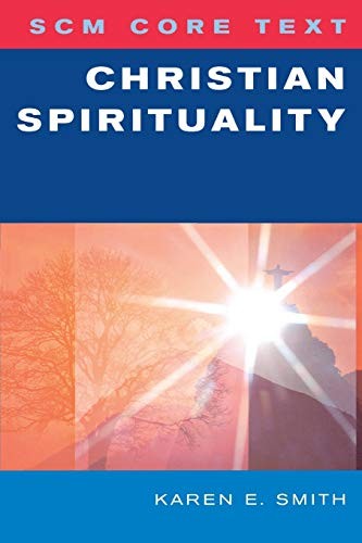 SCM Core Text: Christian Spirituality
