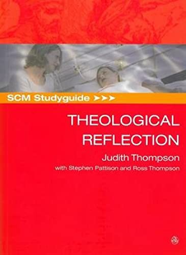 SCM Studyguide: Theological Reflection