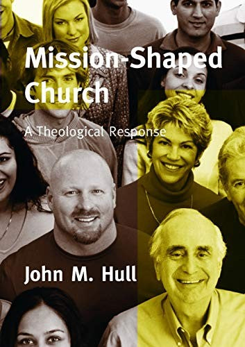 Mission-shaped Church A Theological Response