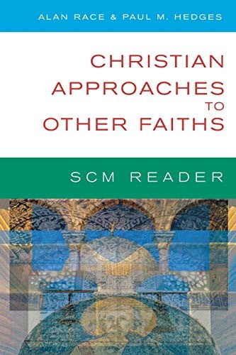 SCM Reader: Christian Approaches to Other Faiths