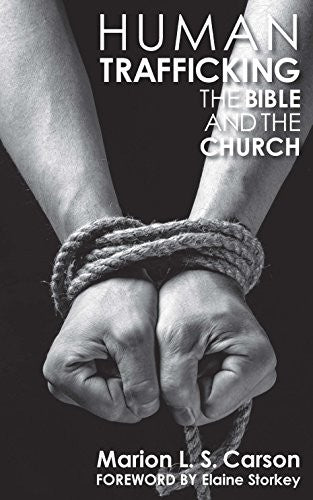 Human Trafficking, The Bible and the Church