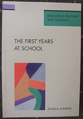 The First Years At School