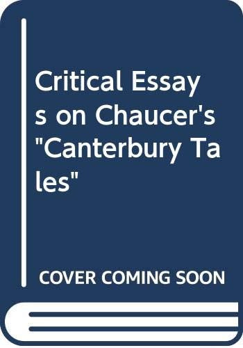 Critical Essays on Chaucer's "Canterbury Tales"