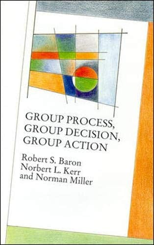 Group Process, Group Decision, Group Action