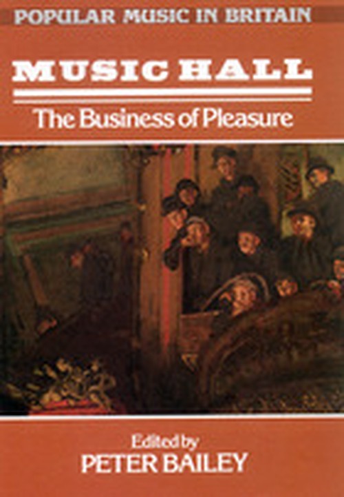 Music Hall: the Business of Pleasure