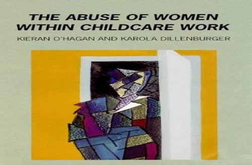 Abuse of Women in Childcare Work
