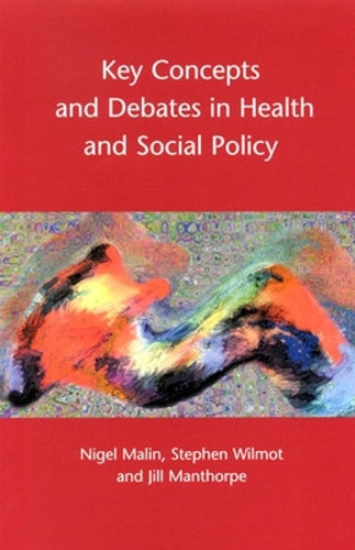 Key Concepts And Debates In Health And Social Policy
