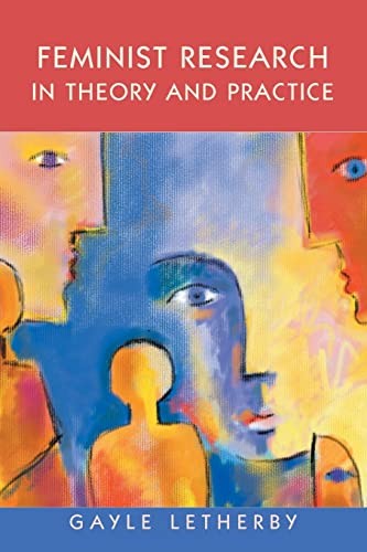Feminist Research in Theory and Practice