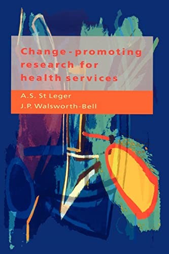 Change-Promoting Research For Health Services