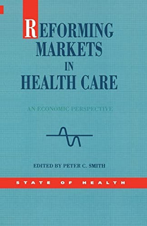 Reforming Markets In Health Care