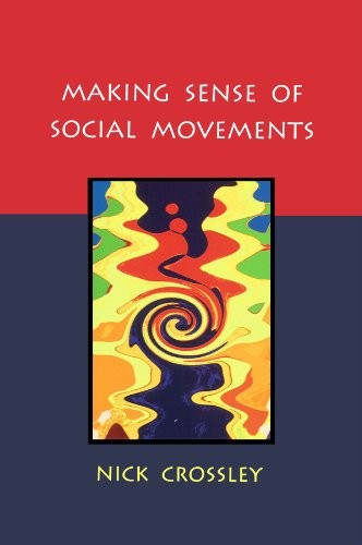 MAKING SENSE OF SOCIAL MOVEMENTS