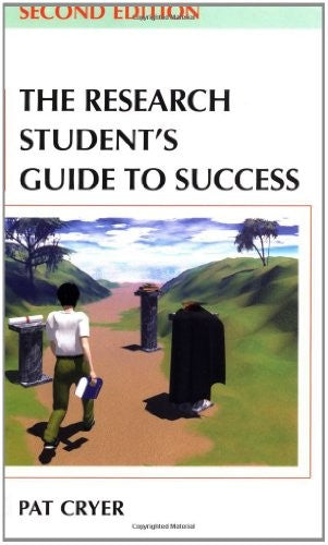 The Research Student's Guide to Success