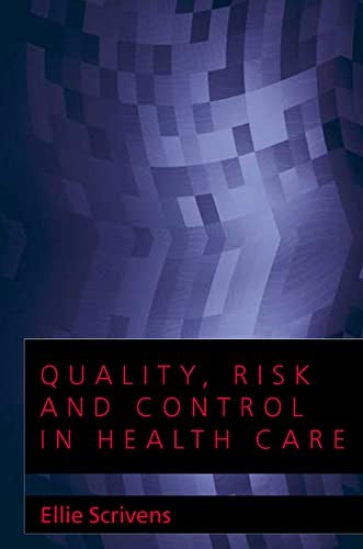 Quality, Risk and Control in Health Care