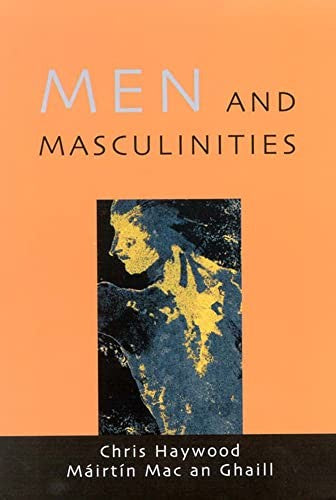 MEN AND MASCULINITIES