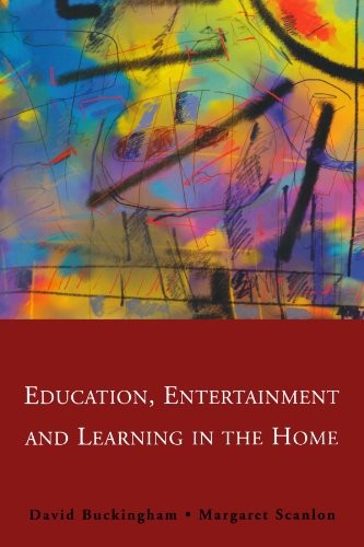 Education, Entertainment and Learning in the Home