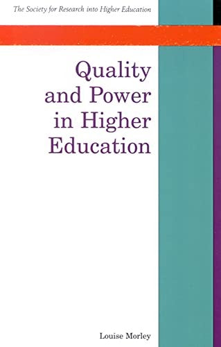 Quality And Power In Higher Education