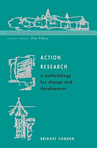Action Research: A Methodology for Change and Development