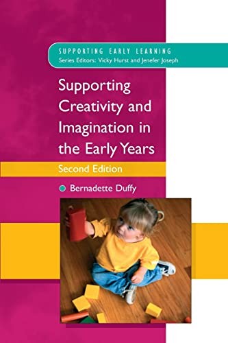 Supporting Creativity and Imagination in the Early Years