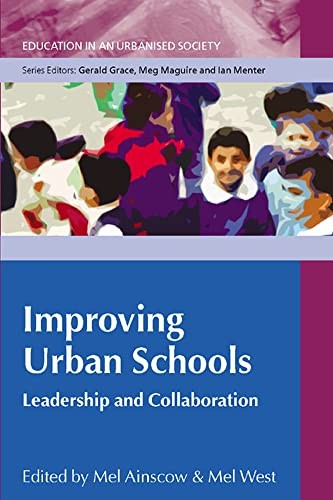 Improving Urban Schools: Leadership and Collaboration