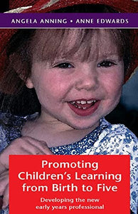 Promoting Children's Learning from Birth to Five 