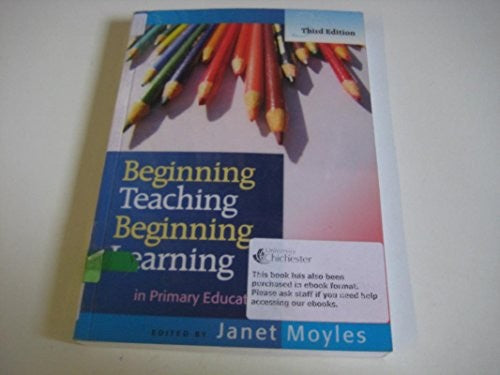 Beginning Teaching Beginning Learning