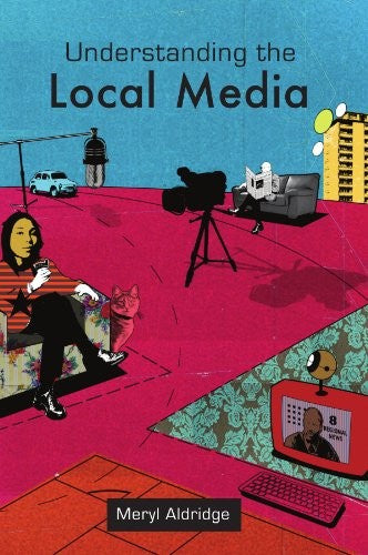 Understanding the Local Media