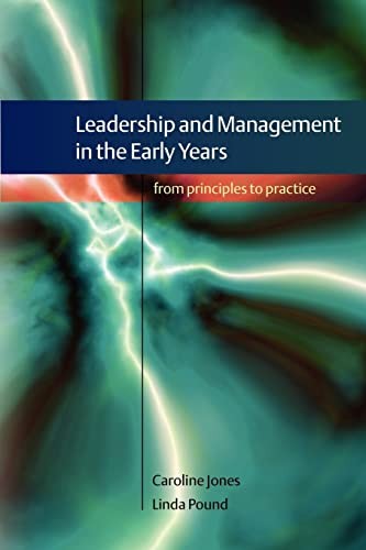 Leadership and Management in the Early Years: From Principles to Practice