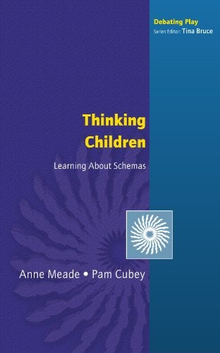 Thinking Children: Learning about Schemas