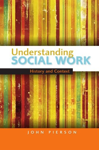 Understanding Social Work: History and Context