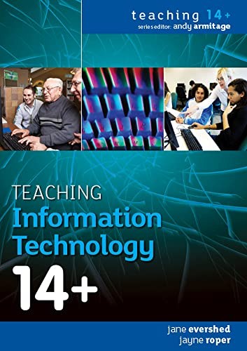 Teaching Information Technology 14+