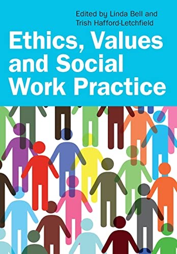 Ethics, Values and Social Work Practice