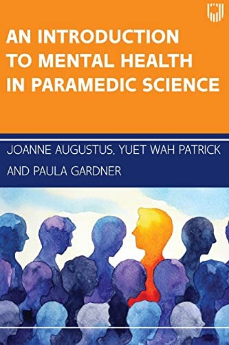 An Introduction to Mental Health in Paramedic Science