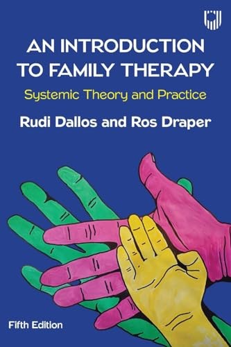 An Introduction to Family Therapy: Systemic Theory and Practice
