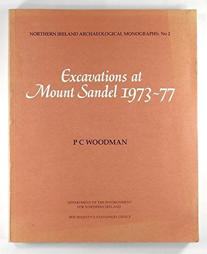 Excavations at Mount Sandel 1973-77